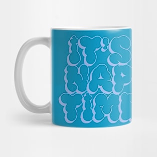 It's Nap Time Mug